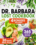 The Dr. Barbara Lost Cookbook: 365 Days of Recipes inspired by Barbara O'Neill's Diet with Nutritious & Natural Ingredients to Combat the Effects of Processed Foods | 30 Days Meal Plan Paperback – June 3, 2024